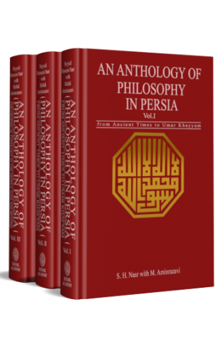 An Anthology of Philosophy in Persia Three Volumes Set